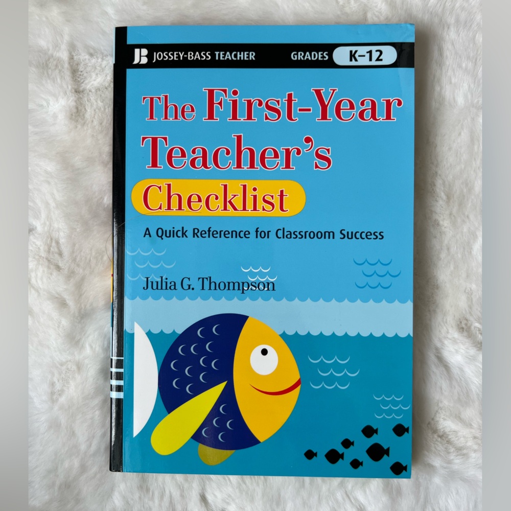The First-Year Teacher’s Checklist by Julia G. Thompson